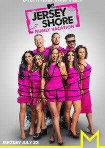 Jersey Shore: Family Vacation - Season 6