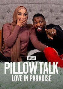 90 Day Pillow Talk: Love in Paradise - Season 2