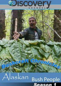 Alaskan Bush People: Bushcraft Chronicles - Season 1