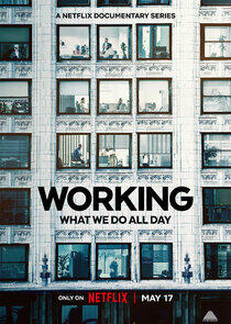 Working: What We Do All Day - Season 1