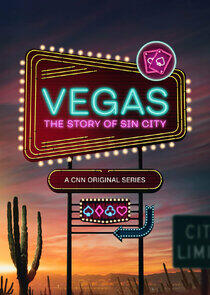 Vegas: The Story of Sin City