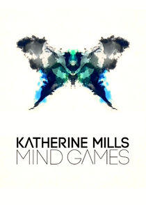 Katherine Mills: Mind Games