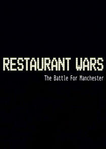 Restaurant Wars: The Battle for Manchester