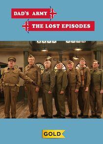 Dad's Army: The Lost Episodes