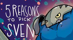 5 REASONS TO PICK SVEN