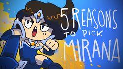 5 REASONS TO PICK MIRANA