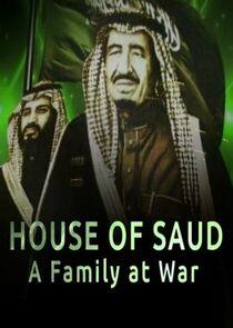 House of Saud: A Family at War