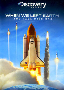 When We Left Earth: The NASA Missions