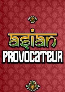 Asian Provocateur - Season 1