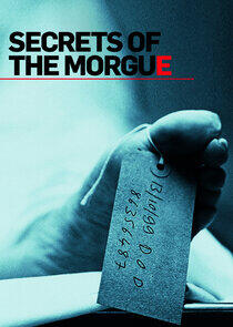 Secrets of the Morgue