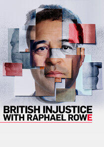 British Injustice with Raphael Rowe