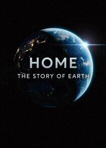 Home: The Story of Earth