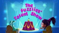 The Fuzzlies Talent Show