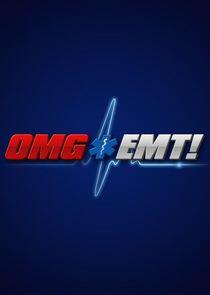 OMG EMT!