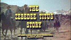 The Zebedee Titus Story The Zebedee Titus Story