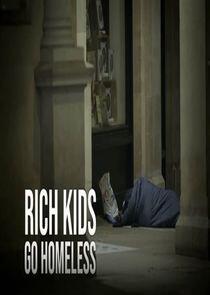 Rich Kids Go Homeless