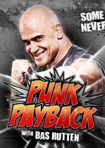 Punk Payback with Bas Rutten